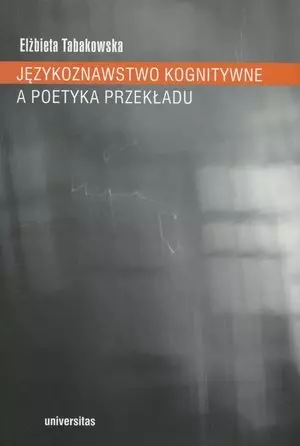 Językoznawstwo kognitywne a poetyka przekładu - Książki