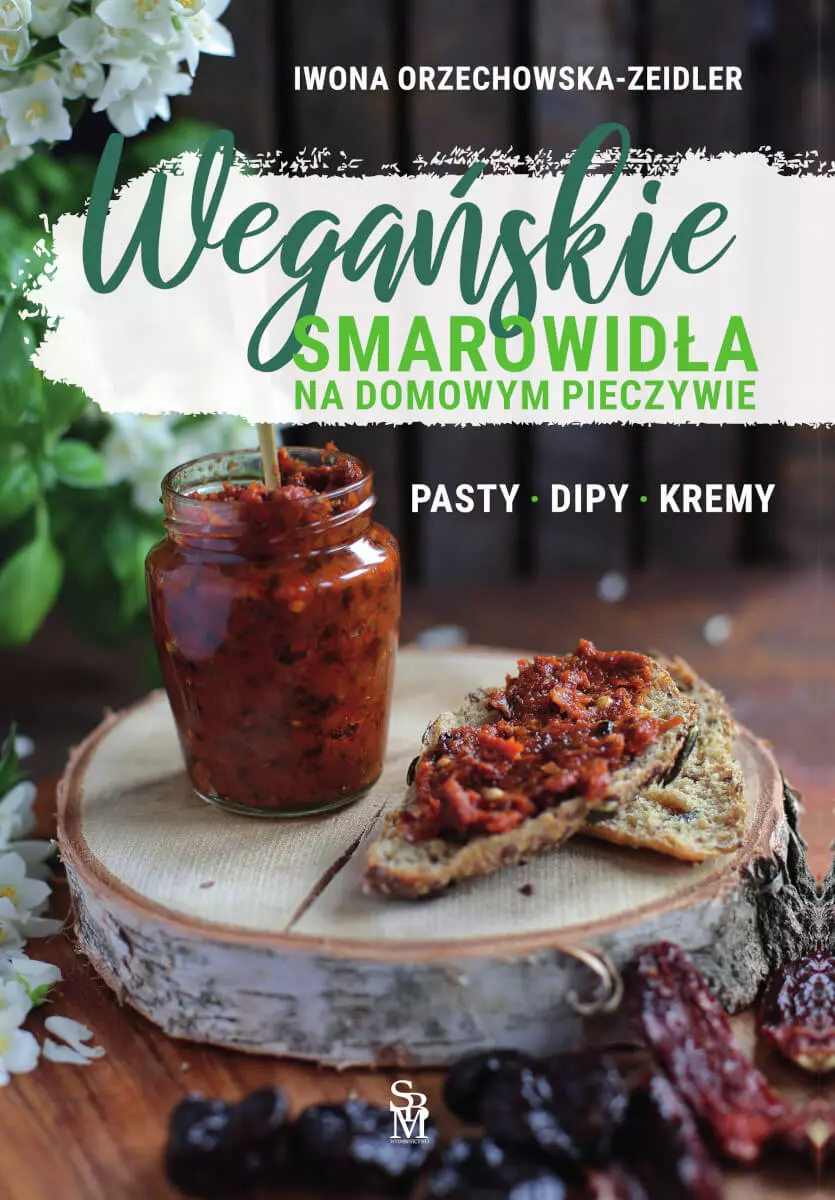 Wegańskie smarowidła na domowym pieczywie - Książki