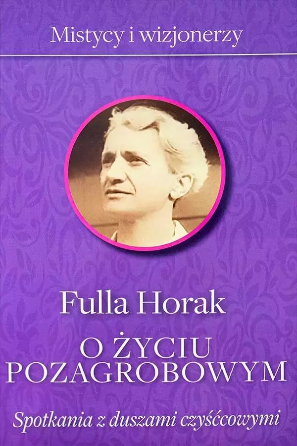 O życiu pozagrobowym. Spotkania z duszami czyśćcowymi - Książki