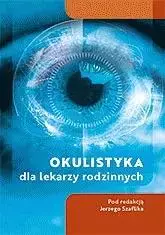 Okulistyka dla lekarzy rodzinnych - Książki