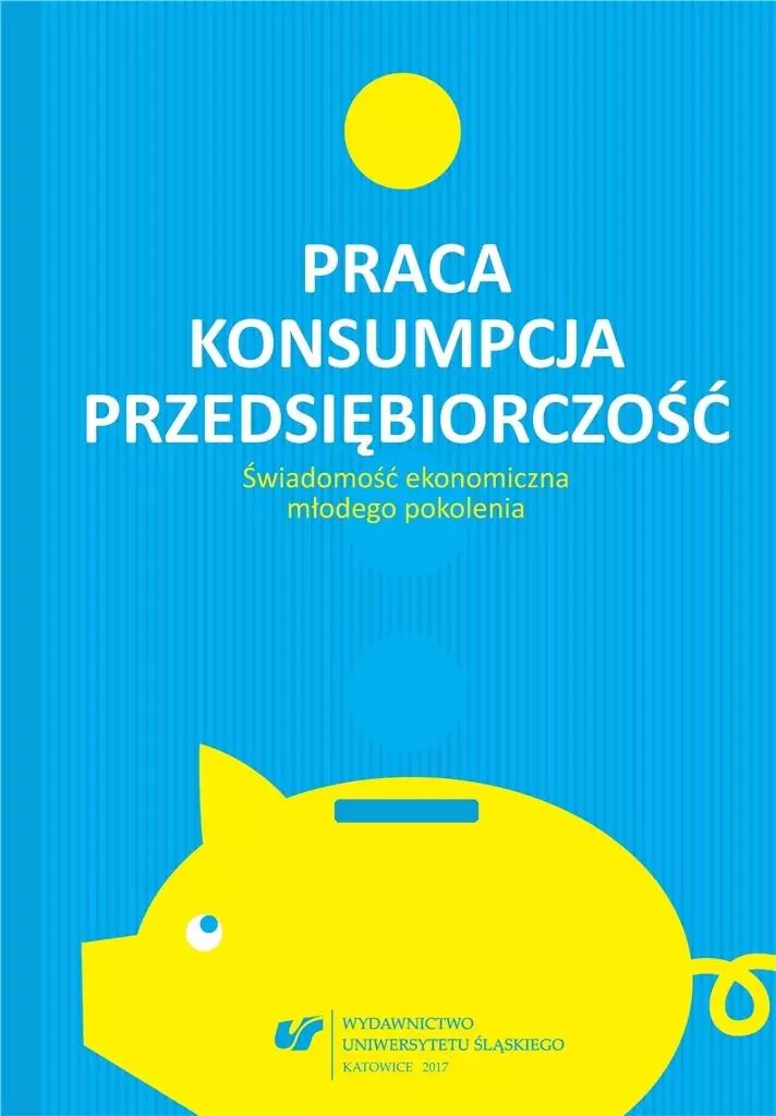 Praca - konsumpcja - przedsiębiorczość - Książki