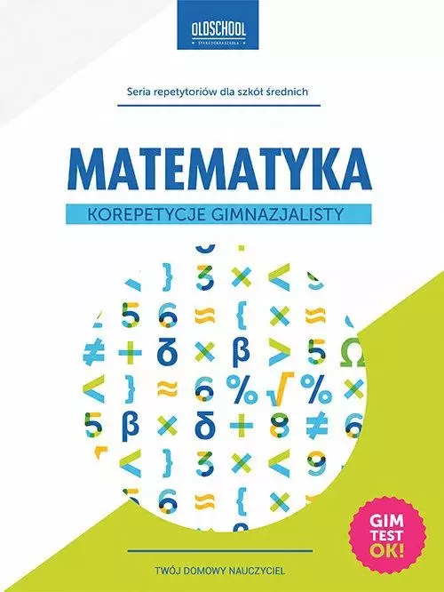 Matematyka Korepetycje gimnazjalisty - Książki