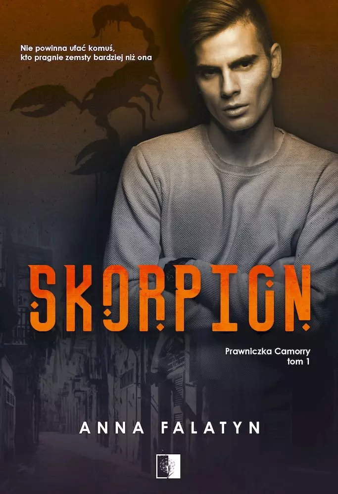 Skorpion. Seria Prawniczka Camorry. Tom 1 - Książki