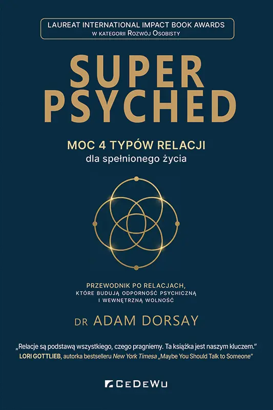 SUPER PSYCHED - Moc 4 typów relacji dla spełnionego życia - Książki