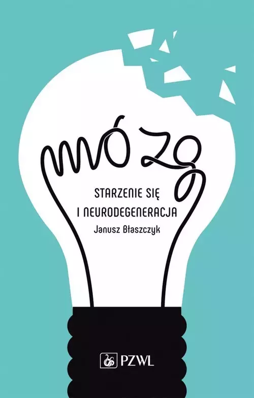 Mózg - starzenie się i neurodegeneracja - Książki