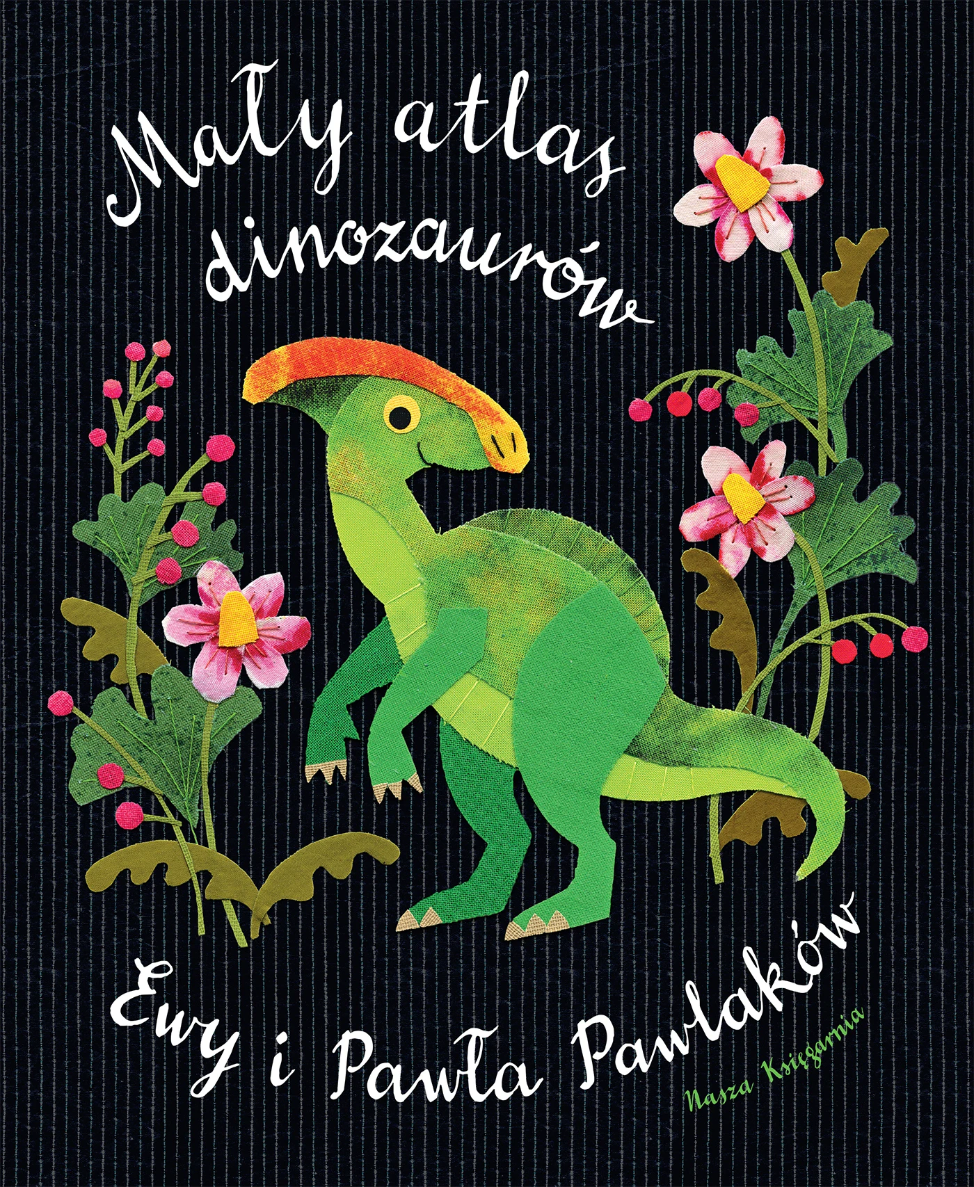 Mały atlas dinozaurów Ewy i Pawła Pawlaków - Książki