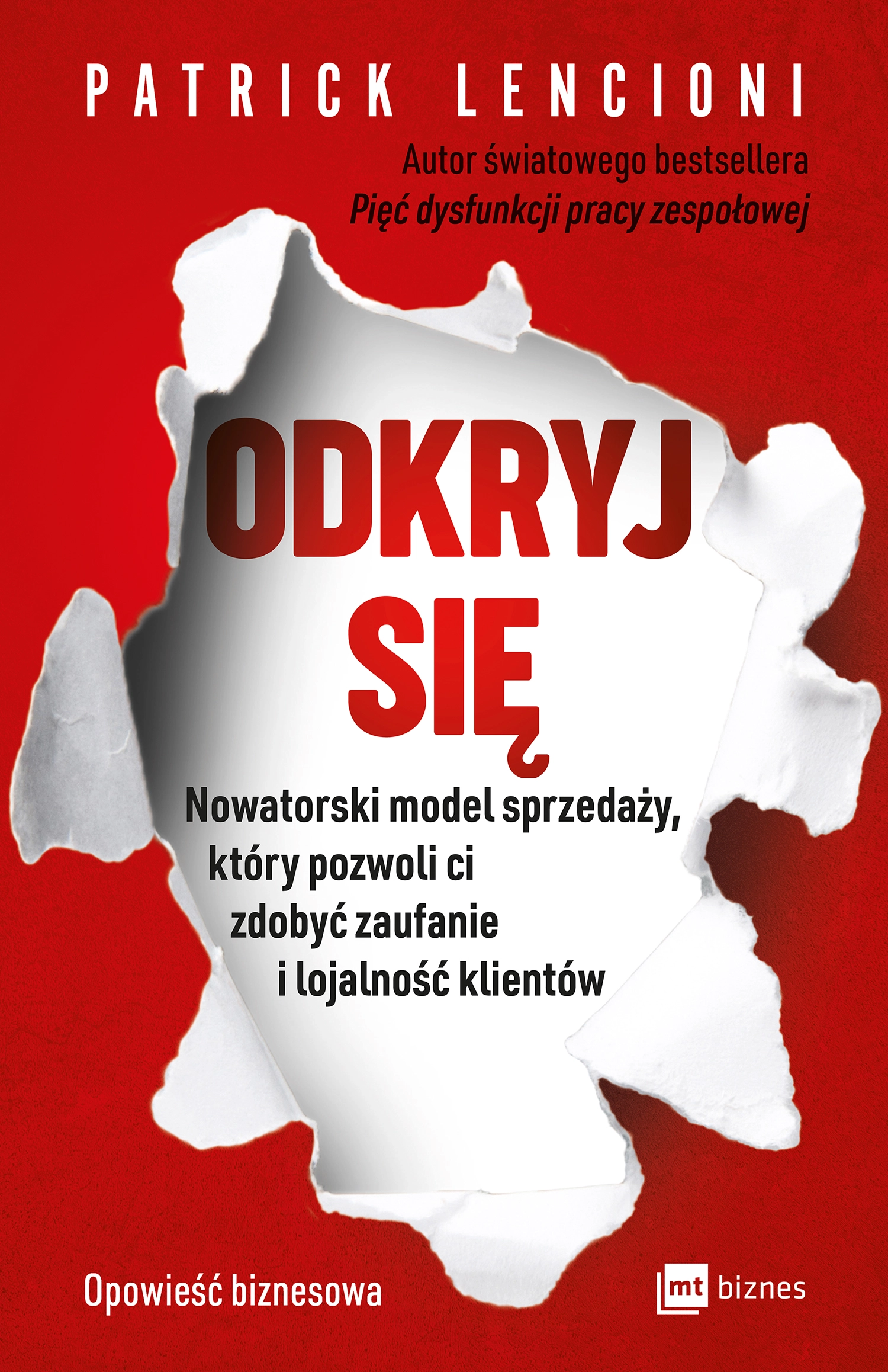 Odkryj się. Nowatorski model sprzedaży, który pozwoli ci zdobyć zaufanie i lojalność klientów - Książki