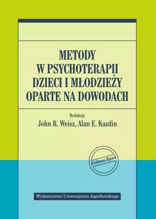 Metody w psychoterapii dzieci i młodzieży oparte na dowodach - Książki