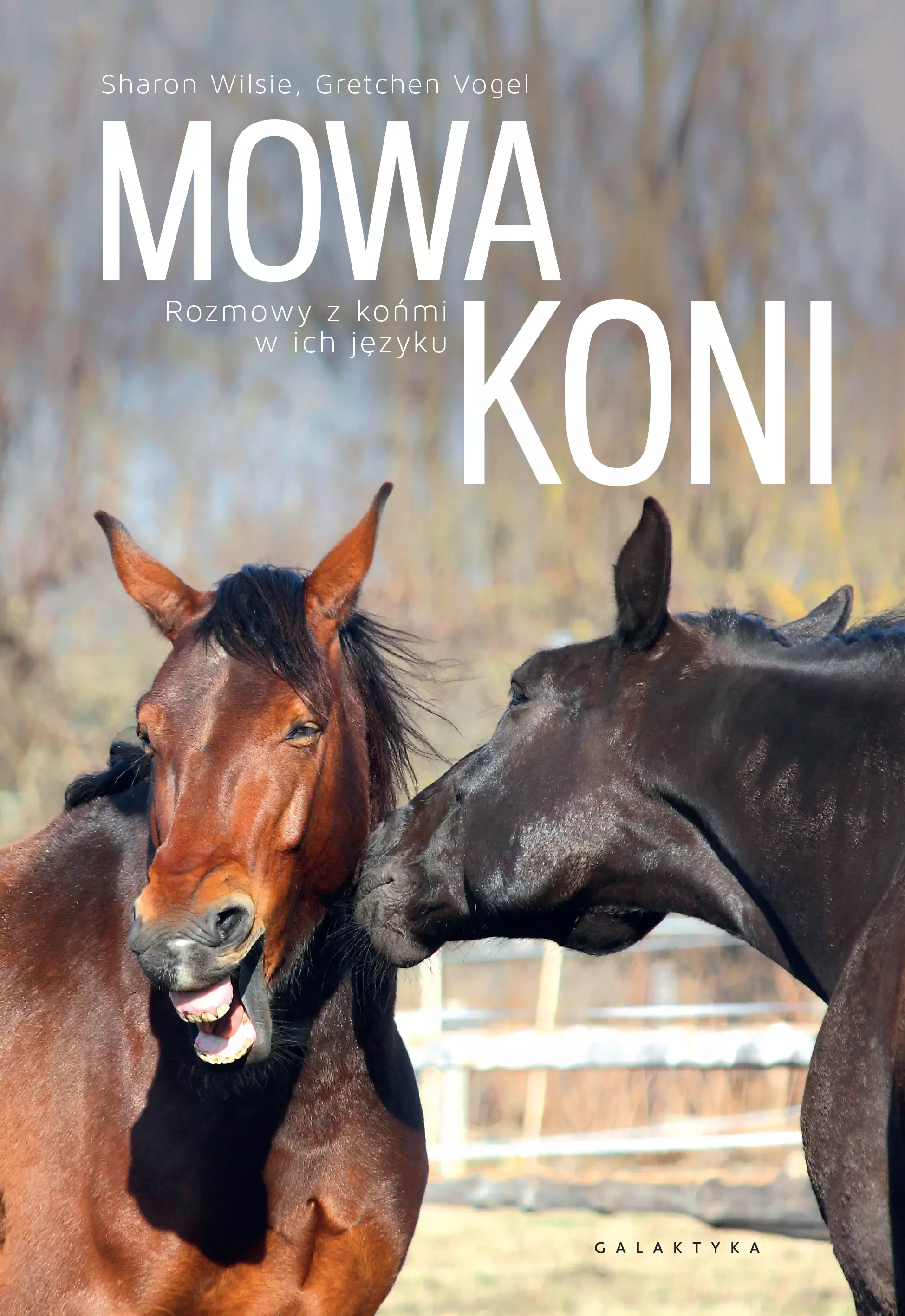 Mowa koni. Rozmowy z końmi w ich języku - Książki
