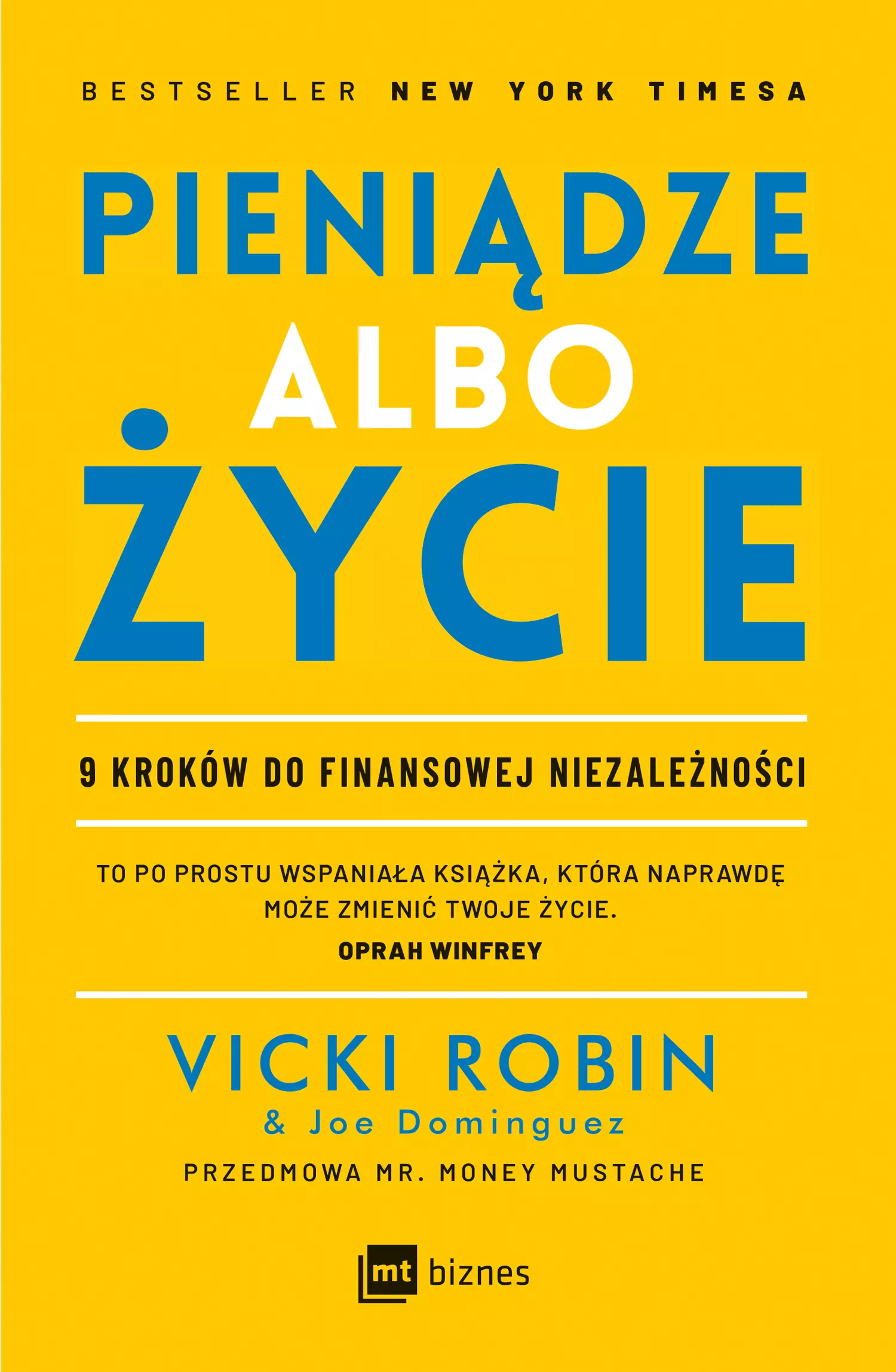 Pieniądze albo życie. 9 kroków do finansowej niezależności - Książki