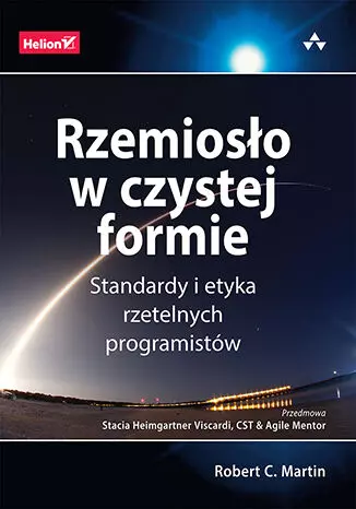 Rzemiosło w czystej formie. Standardy i etyka rzetelnych programistów - Książki