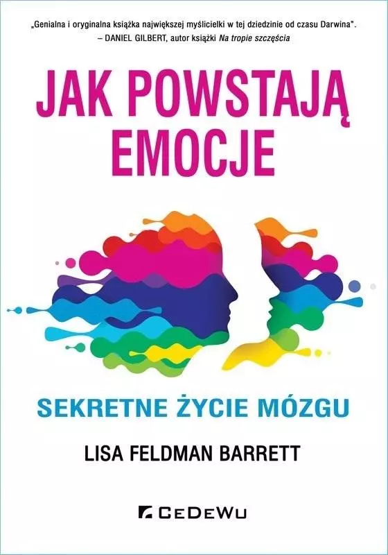 Jak powstają emocje. Sekretne życie mózgu w.2020 - Książki