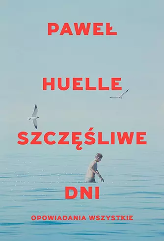 Szczęśliwe dni. Opowiadania wszystkie - Książki