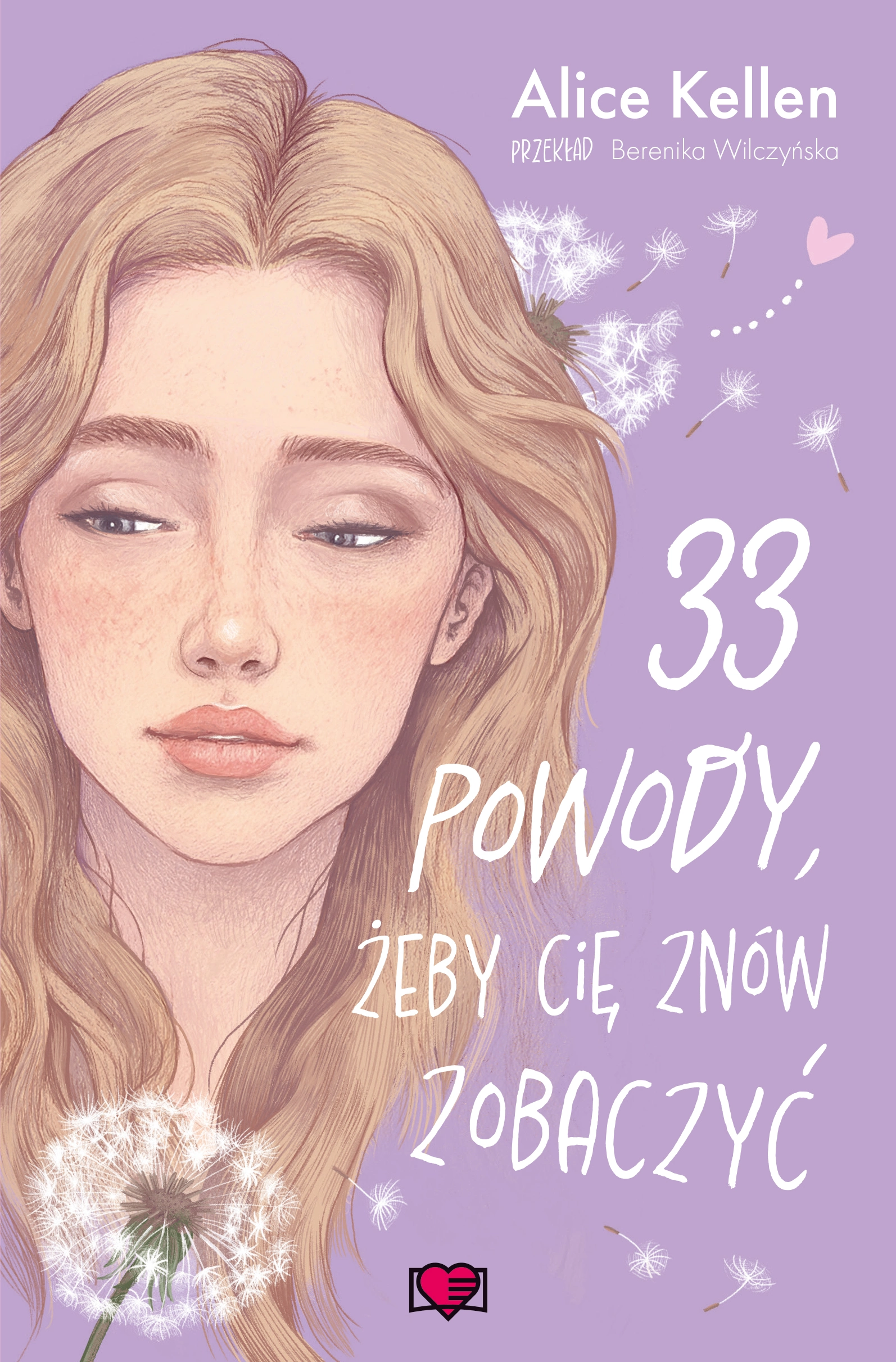 Wracać do ciebie. Tom 1. 33 powody, żeby cię znów zobaczyć - Książki