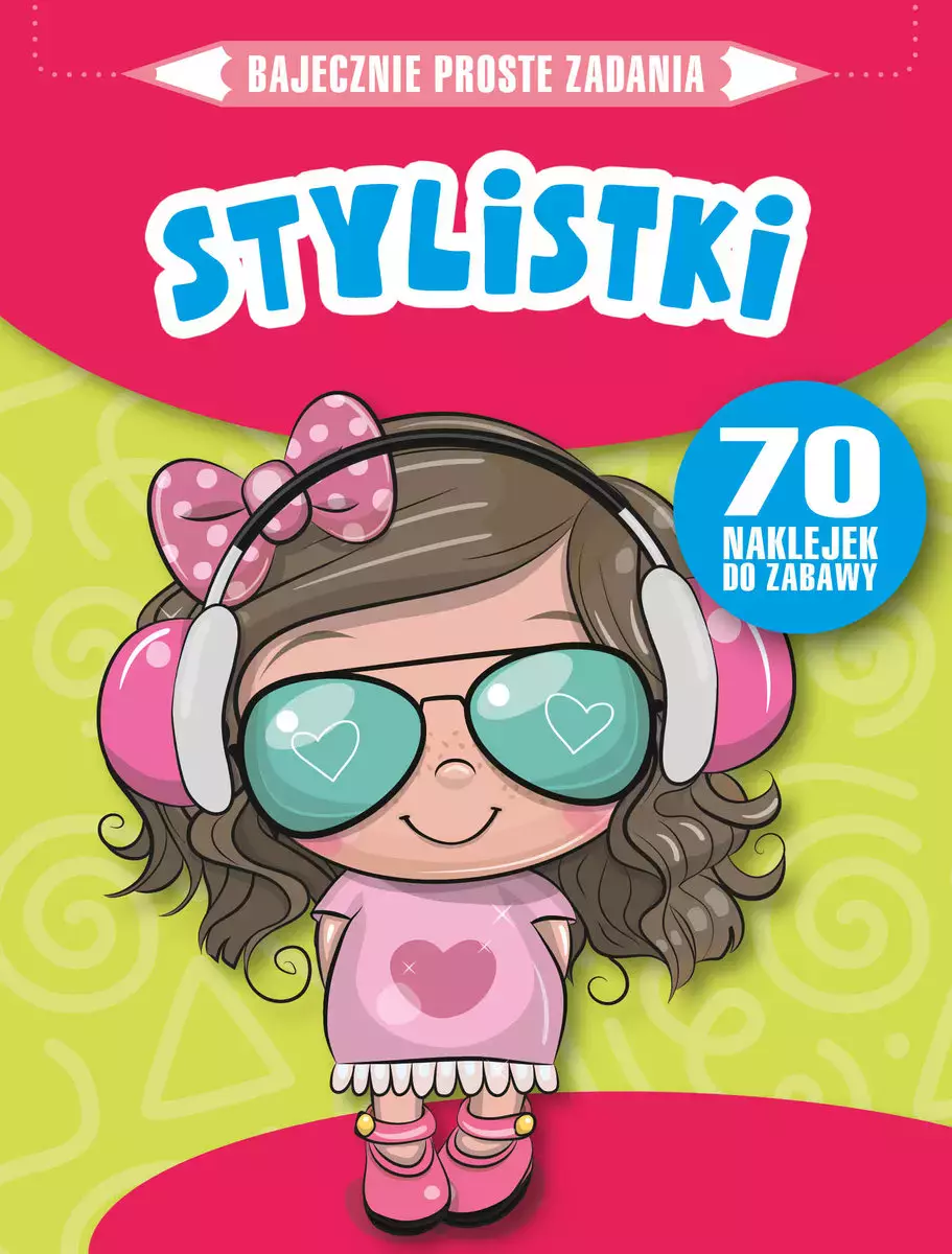Bajecznie proste zadania. Stylistki - Książki