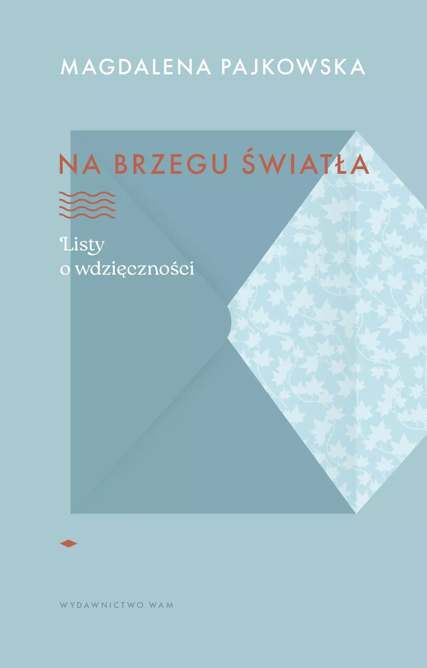 Na brzegu światła. Listy o wdzięczności - Książki