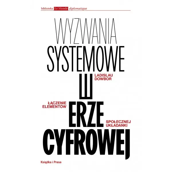 Wyzwania systemowe w erze cyfrowej. Łączenie elementów społecznej układanki - Książki