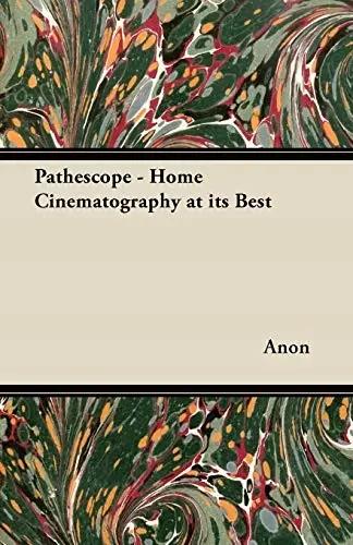 Pathéscope - Home Cinematography at its Best - Książki