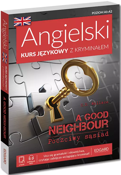 Angielski. Kurs językowy z kryminałem. A Good Neighbour. Poczciwy sąsiad. Poziom A1-A2 - Książki
