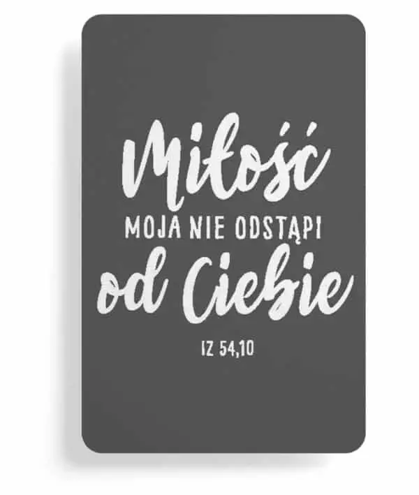 Magnes na lodówkę, Miłość moja nie odstąpi od Ciebie - Papiernicze i szkolne