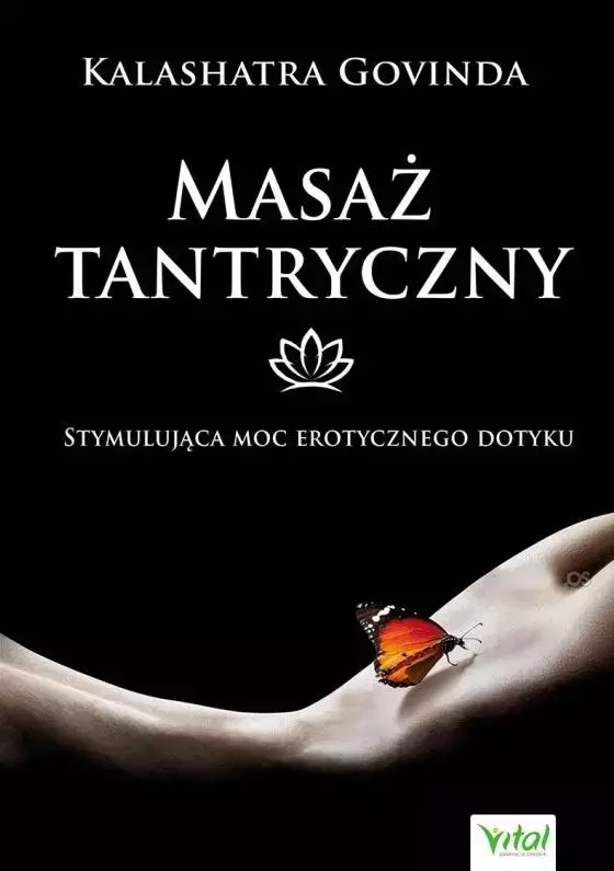 Masaż tantryczny. Stymulująca moc erotycznego dotyku - Książki