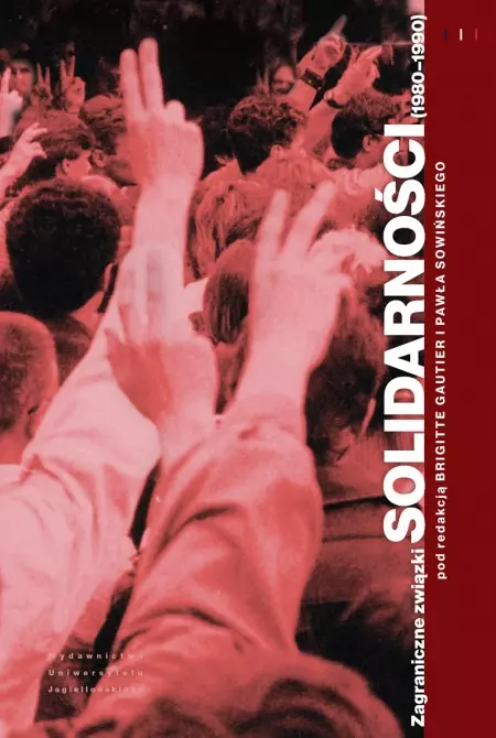 Zagraniczne związki Solidarności (1980-1990) - Książki