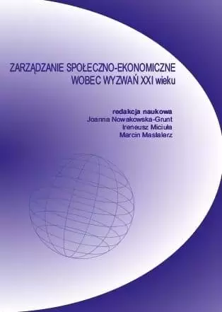 Zarządzanie społeczno-ekonomiczne wobec wyzwań... - Książki