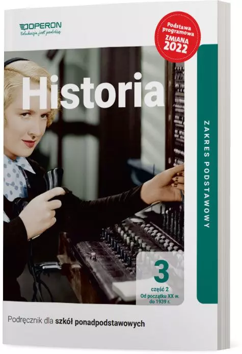 Historia 3. Część 2. Podręcznik. Liceum i technikum. Zakres podstawowy. Zmiana 2022 - Książki