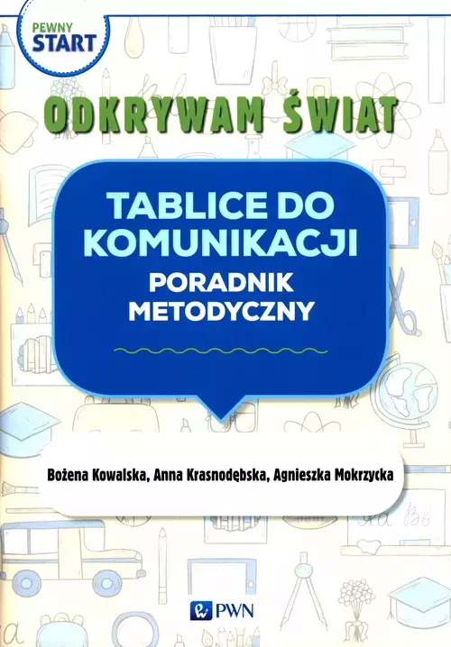 Pewny start. Odkrywam świat. Tablice do komunikacji. Poradnik metodyczny - Książki