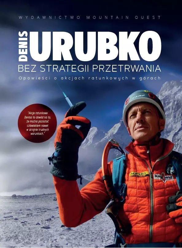 Bez strategii przetrwania. Opowieści o akcjach ratunkowych w górach - Książki