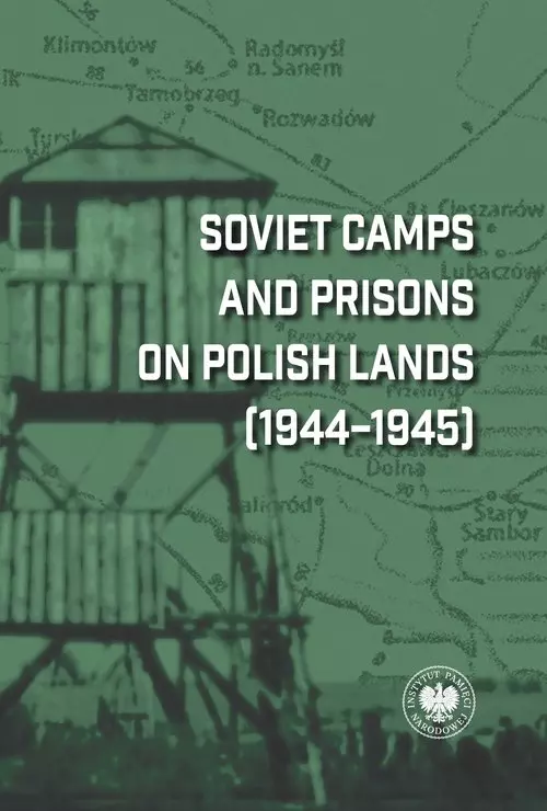 Soviet Camps and Prisons on Polish Lands (1944-1945) - Audiobooki