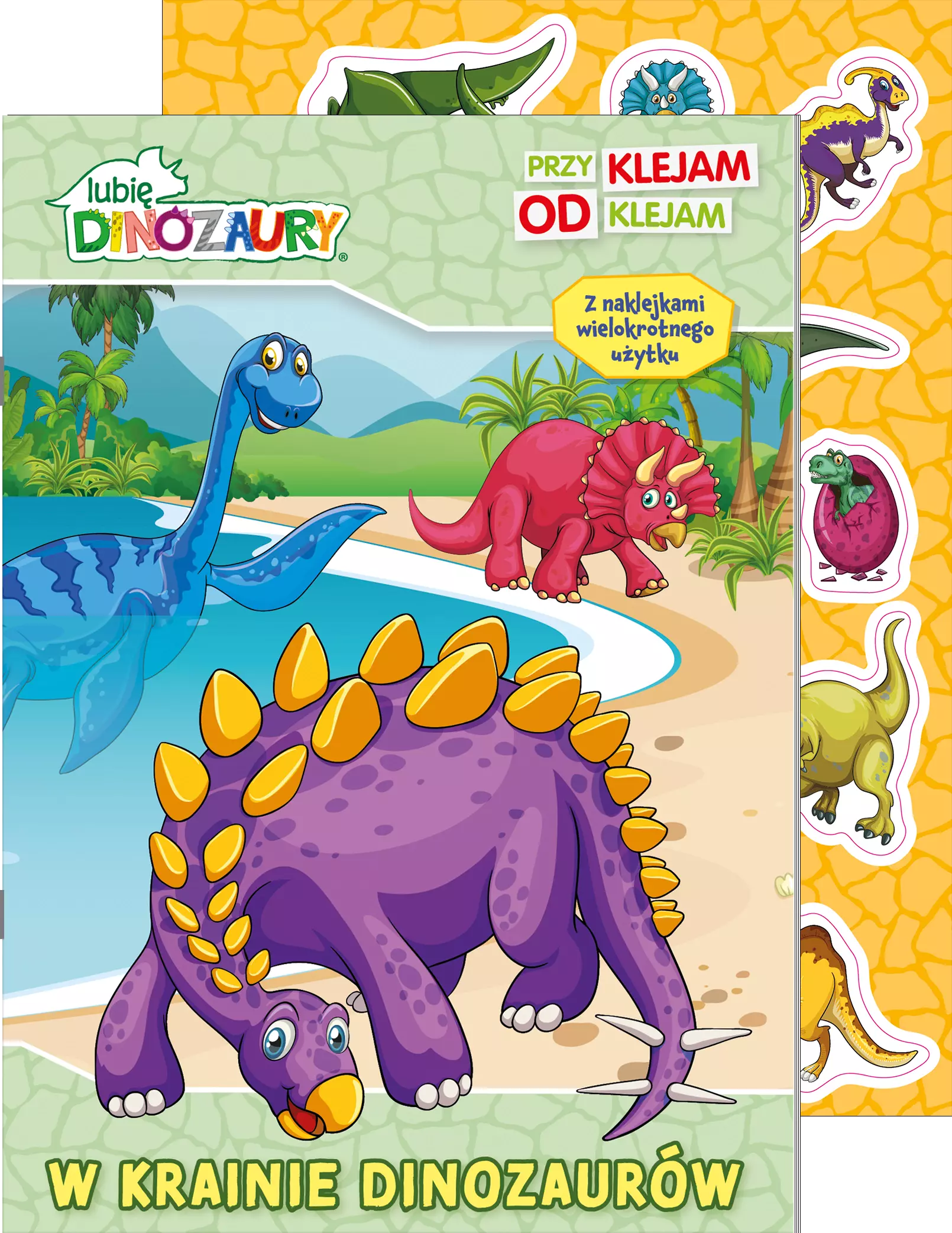 Lubię Dinozaury. Przyklejam Odklejam. W krainie dinozaurów - Książki