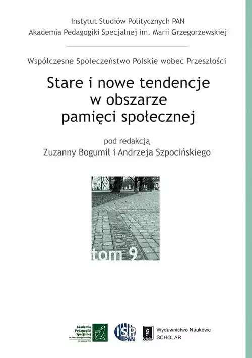 Stare i nowe tendencje w obszarze pamięci społecznej - Książki