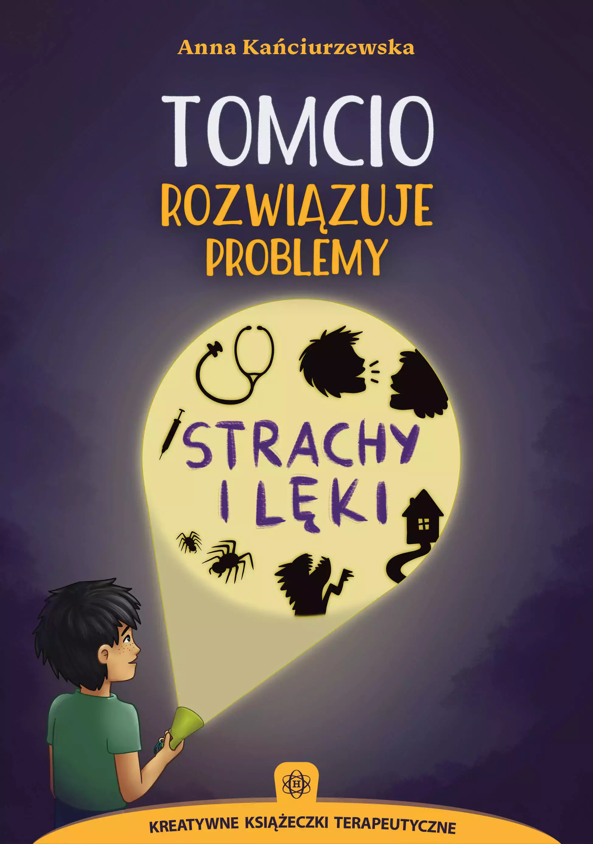 Tomcio rozwiązuje problemy. Strachy i lęki - Książki