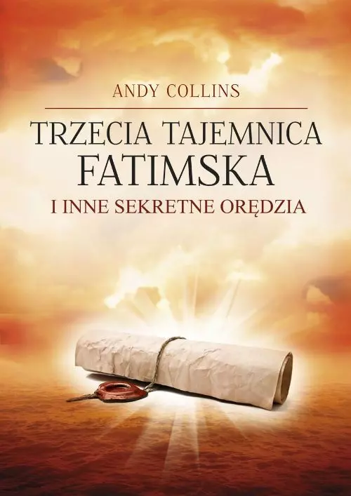 Trzecia tajemnica fatimska i inne sekretne orędzia - Książki