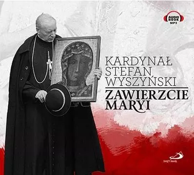 Zawierzcie Maryi. Audiobook - Audiobooki