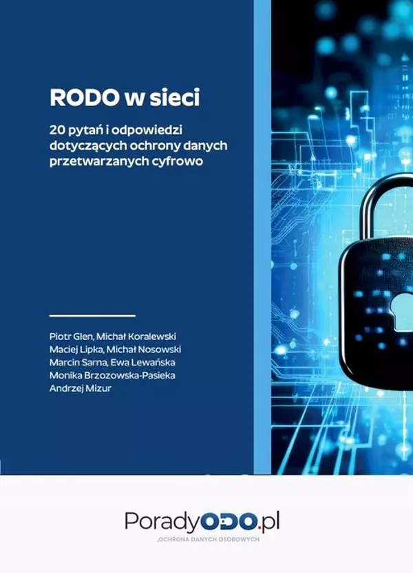 RODO w sieci 20 pytań i odpowiedzi dotyczących ochrony danych przetwarzanych cyfrowo - Książki
