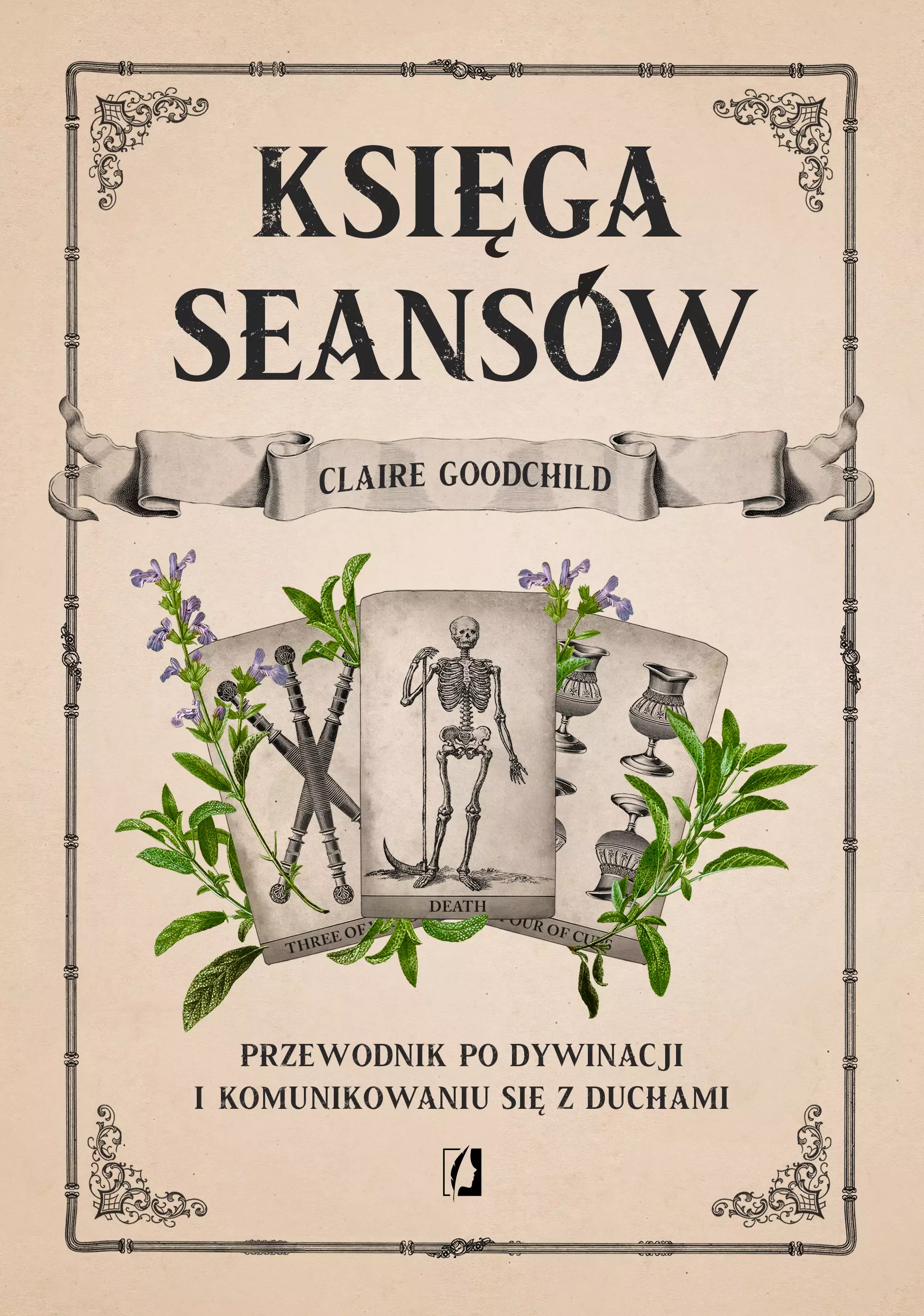 Księga seansów. Przewodnik po dywinacji i komunikowaniu się z duchami - Książki