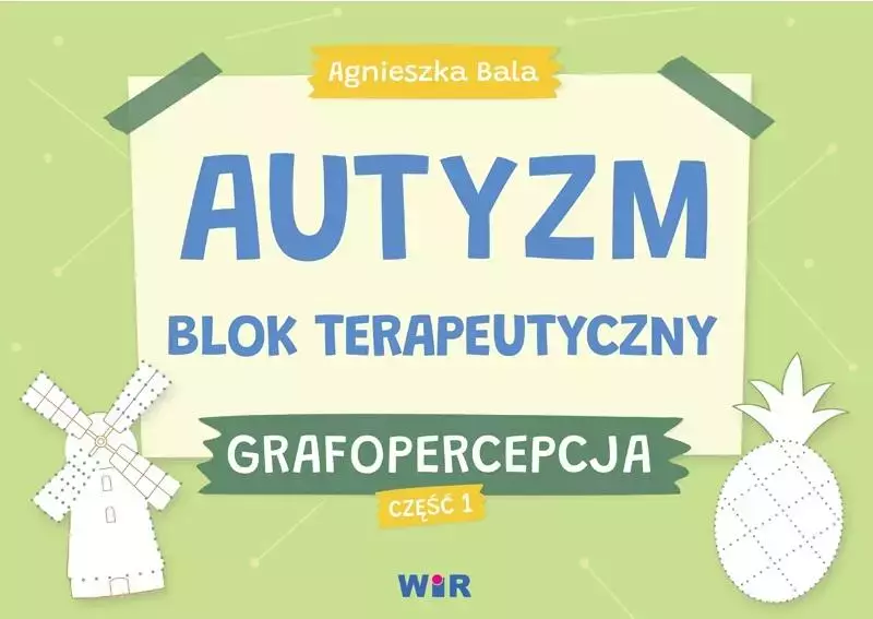 Autyzm. Blok terapeutyczny. Grafopercepcja cz.1 - Książki