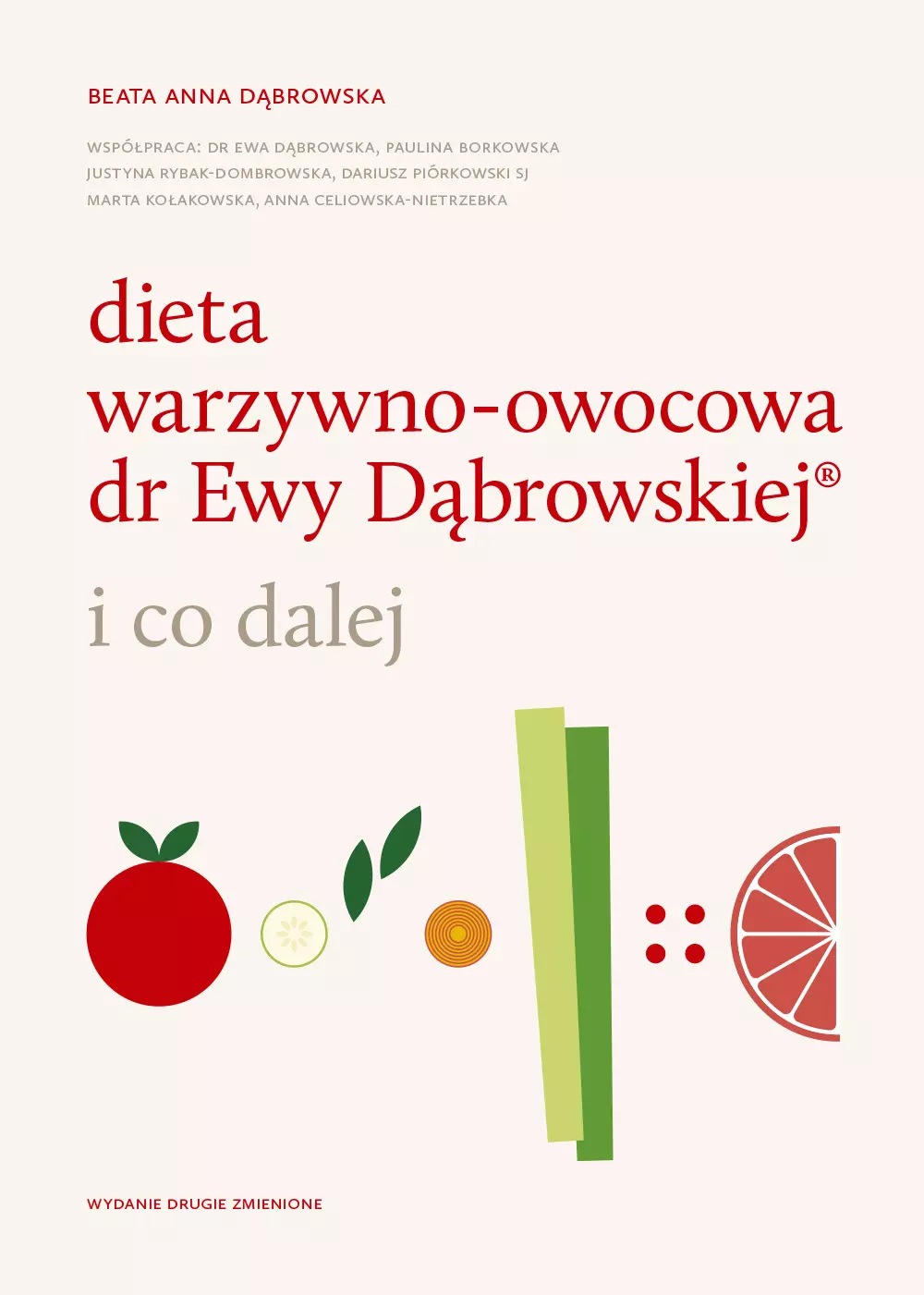 Dieta warzywno-owocowa dr Ewy Dąbrowskiej i co dalej, wydanie drugie - Książki