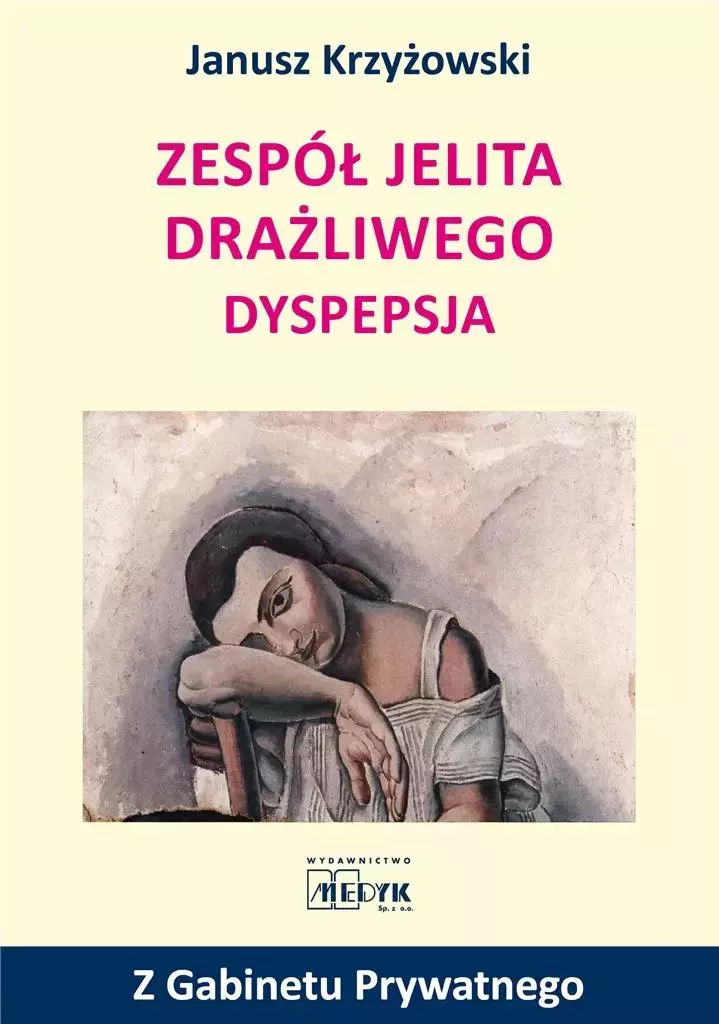Zespół jelita drażliwego. Dyspepsja - Książki