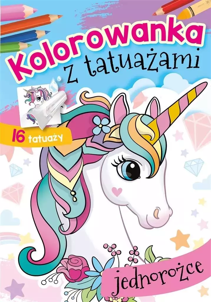 Kolorowanka z tatuażami. Jednorożce - Książki