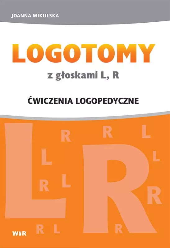 Logotomy z głoskami L, R. Ćwiczenia logopedyczne - Książki