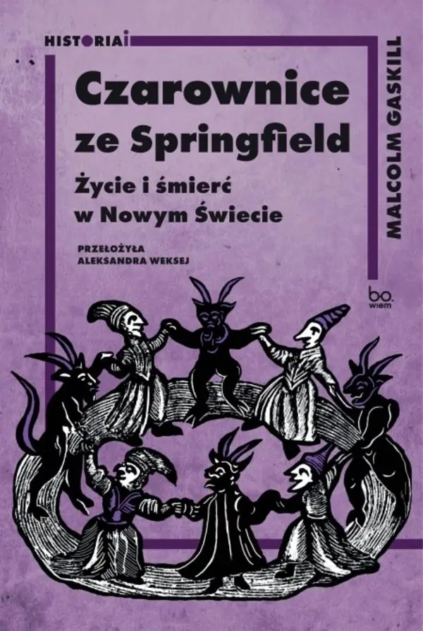 Czarownice ze Springfield. Życie i śmierć w... - Książki