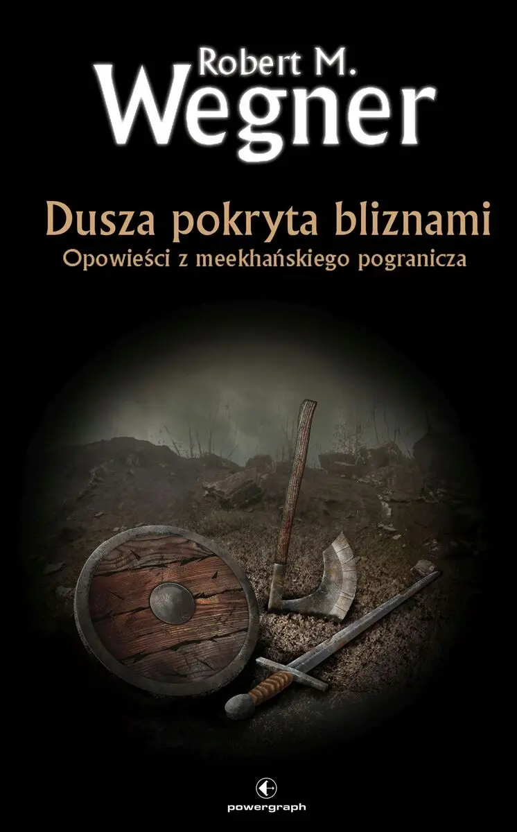 Dusza pokryta bliznami. Opowieści z meekhańskiego pogranicza - Książki