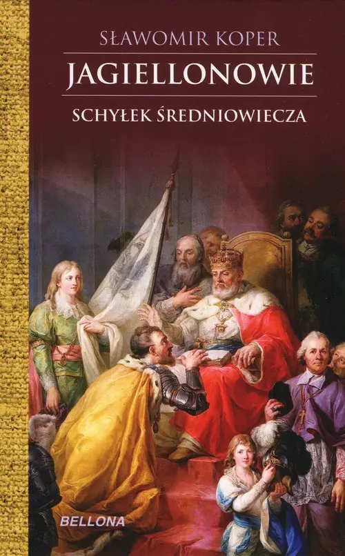 Jagiellonowie. Schyłek średniowiecza - Książki