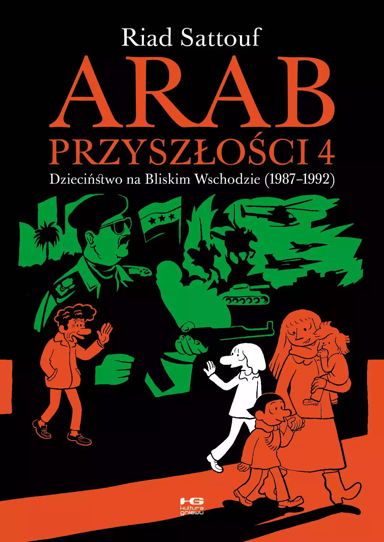 Arab przyszłości 4. Dzieciństwo na Bliskim Wschodzie (1987-1992) - Książki