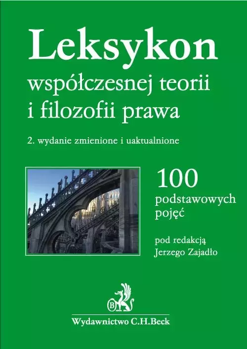 Leksykon współczesnej teorii i filozofii prawa. 100 podstawowych pojęć, wydanie 2 - Książki