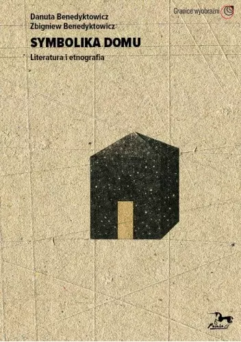 Symbolika domu Literatura i etnografia - Książki