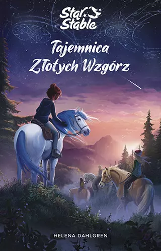 Star Stable. Tajemnica Złotych Wzgórz - Książki